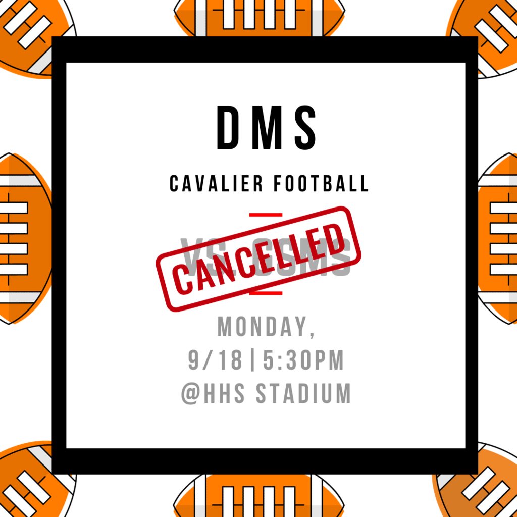 DMS Cavalier Football vs. GSMS cancelled